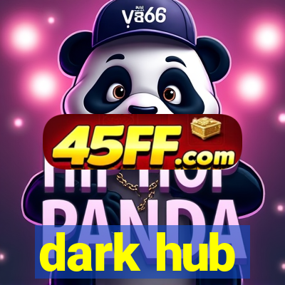 dark hub
